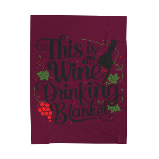 This Is My Wine Drinking Blanket Velveteen Plush Blanket Burgundy Black