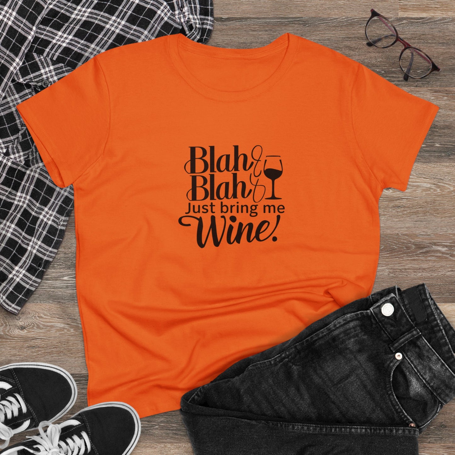 Blah Just Bring Me Wine Women T-Shirt