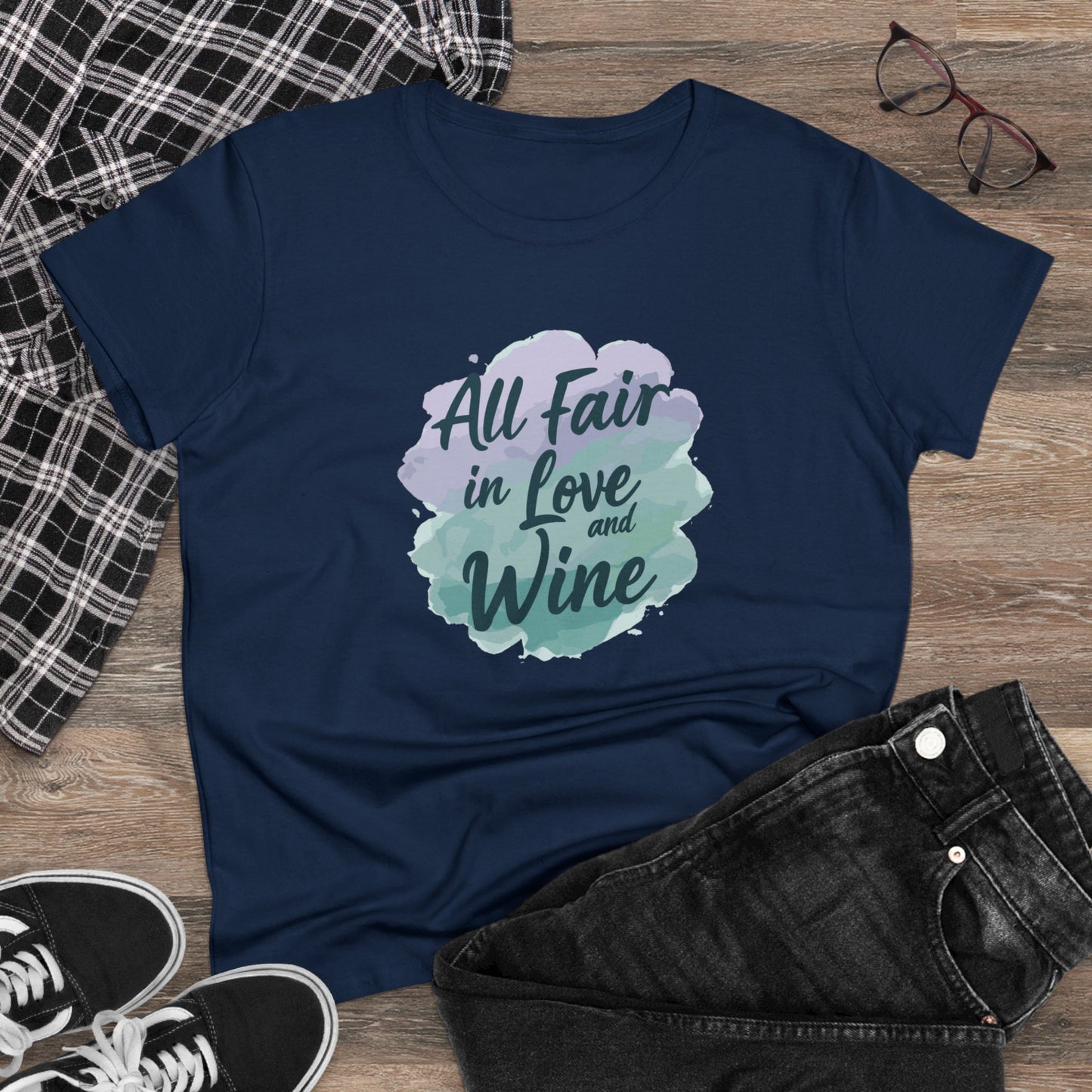 All Fair in Love And Wine Women's Midweight Cotton Tee Shirt