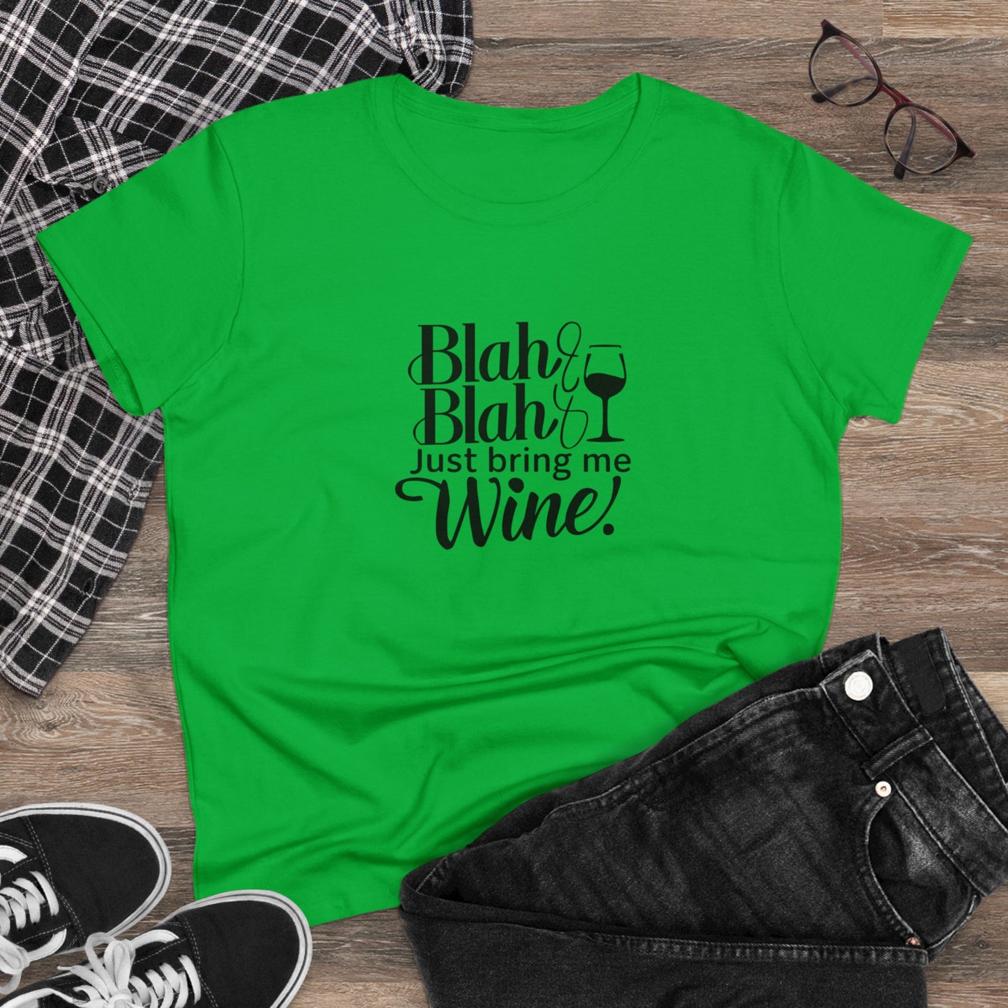 Blah Just Bring Me Wine Women T-Shirt