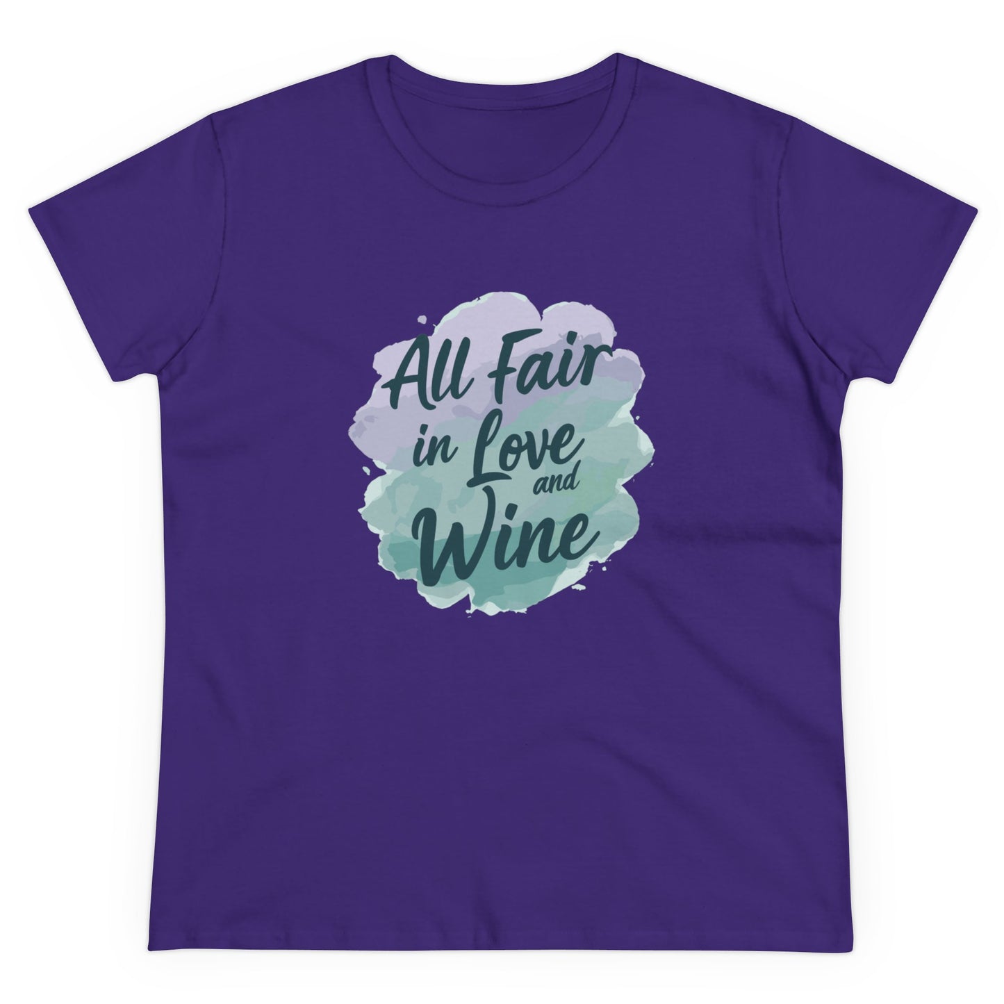 All Fair in Love And Wine Women's Midweight Cotton Tee Shirt