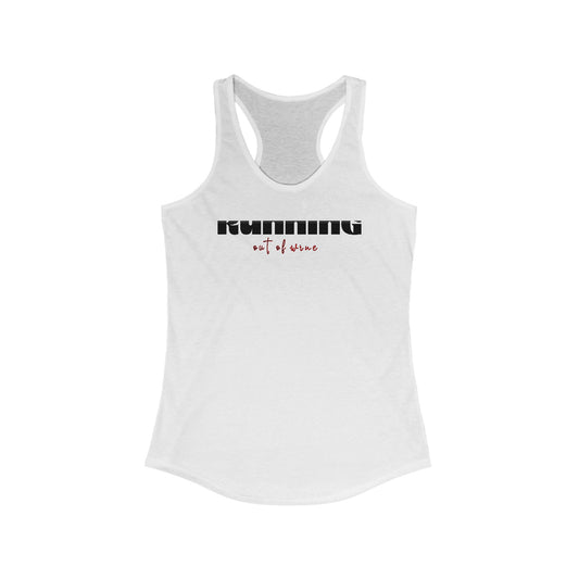 Running out of wine Women's Racerback Tank