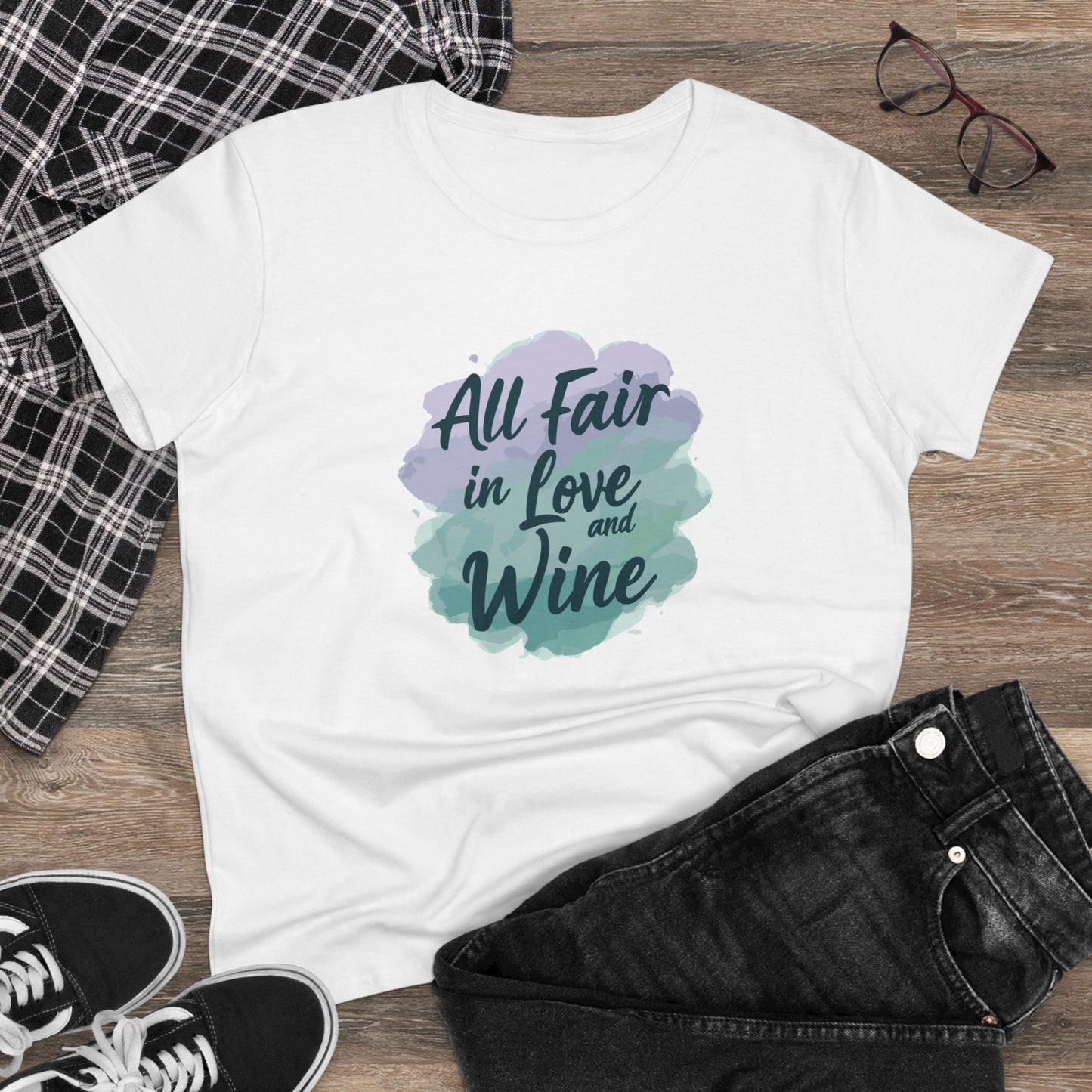 All Fair in Love And Wine Women's Midweight Cotton Tee Shirt