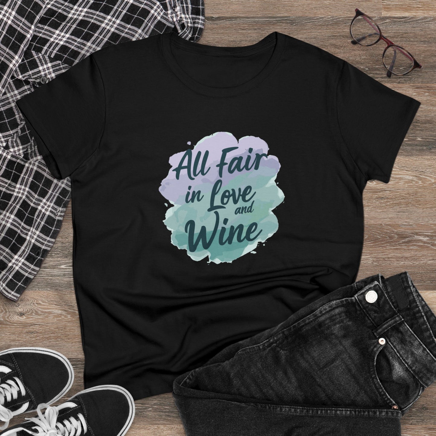 All Fair in Love And Wine Women's Midweight Cotton Tee Shirt