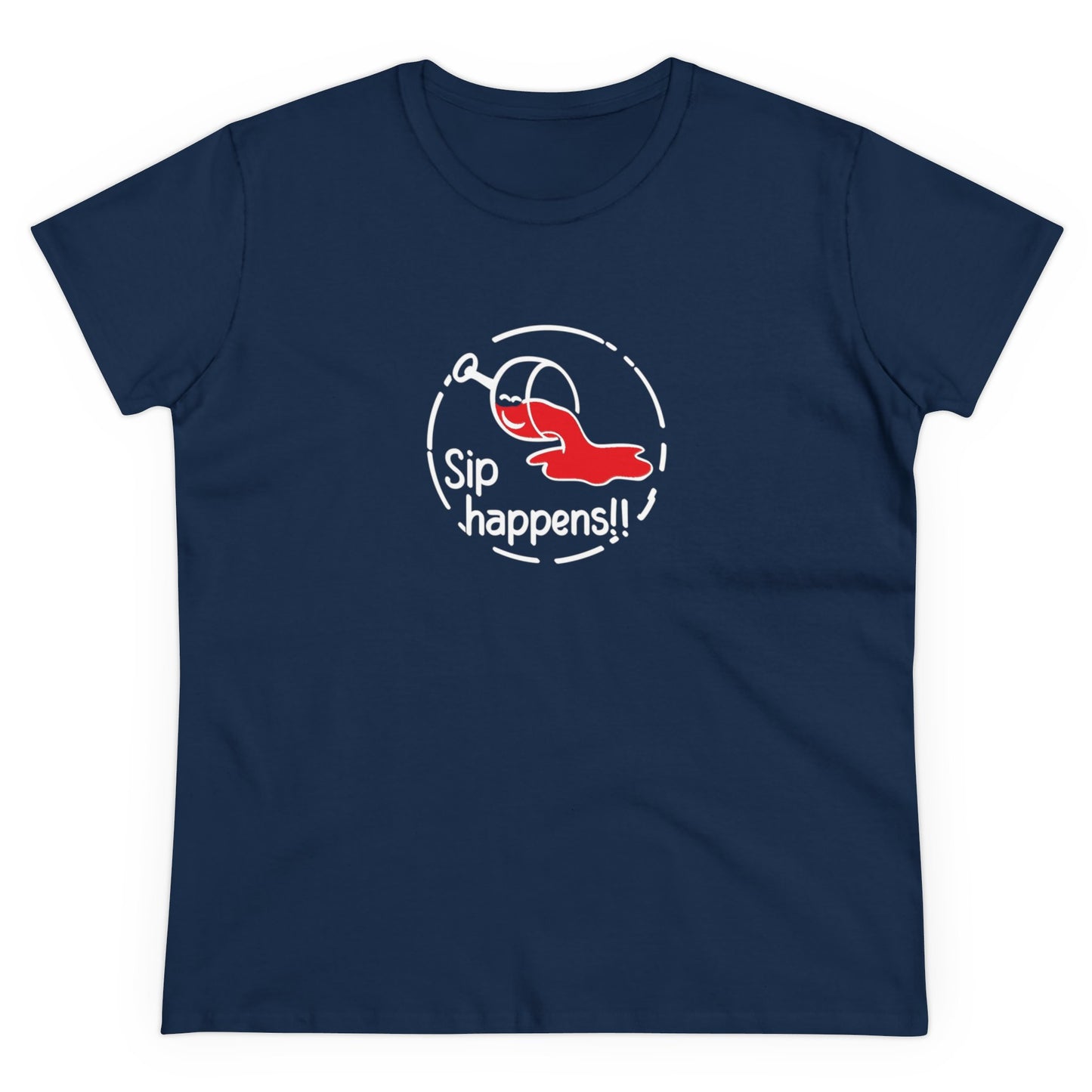 Sip Happens Women T-Shirt