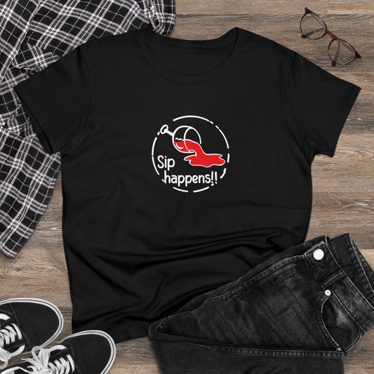 Sip Happens Women T-Shirt